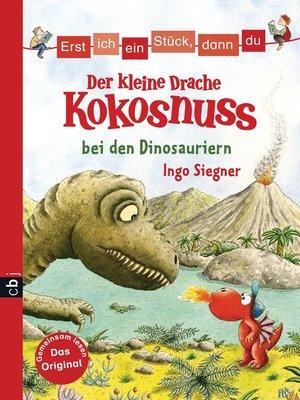 cover image of Erst ich ein Stück, dann du--Der kleine Drache Kokosnuss bei den Dinosauriern